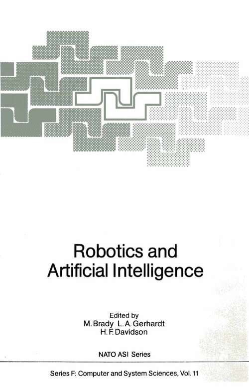 Book cover of Robotics and Artificial Intelligence (1984) (NATO ASI Subseries F: #11)