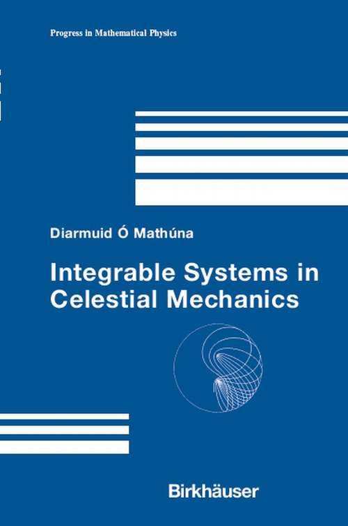 Book cover of Integrable Systems in Celestial Mechanics (2008) (Progress in Mathematical Physics #51)