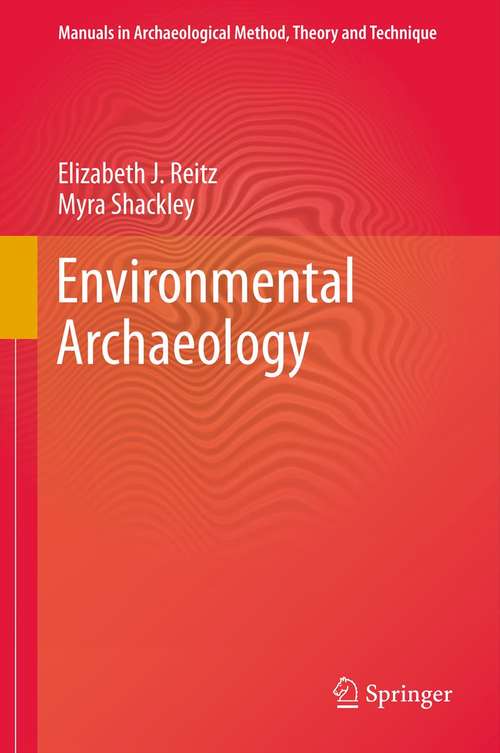 Book cover of Environmental Archaeology (2012) (Manuals in Archaeological Method, Theory and Technique)