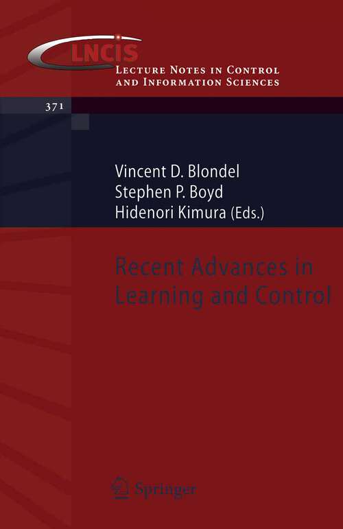 Book cover of Recent Advances in Learning and Control (2008) (Lecture Notes in Control and Information Sciences #371)