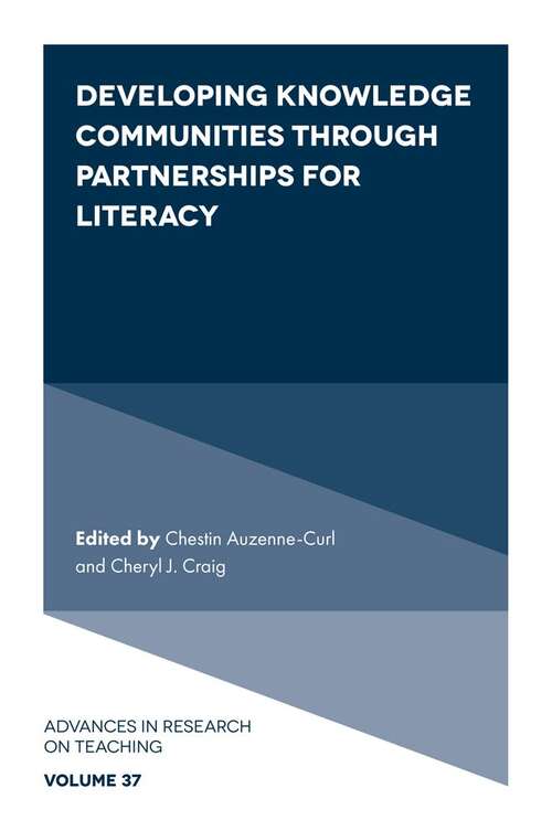 Book cover of Developing Knowledge Communities through Partnerships for Literacy (Advances in Research on Teaching #37)