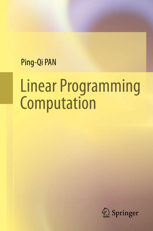 Book cover of Linear Programming Computation (2014)