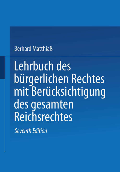 Book cover of Lehrbuch des Bürgerlichen Rechtes: mit Berücksichtigung des gesamten Reichsrechtes (7. Aufl. 1914)