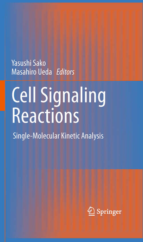 Book cover of Cell Signaling Reactions: Single-Molecular Kinetic Analysis (2011)