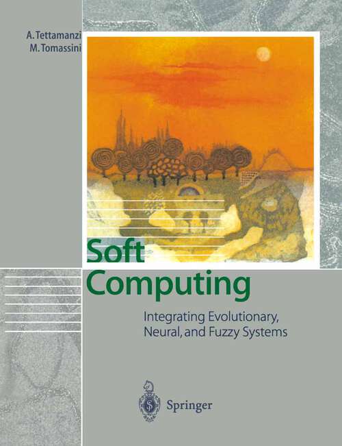 Book cover of Soft Computing: Integrating Evolutionary, Neural, and Fuzzy Systems (2001)