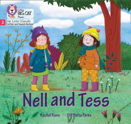 Book cover of Nell And Tess (PDF): Phase 2 (Big Cat Phonics For Little Wandle Letters And Sounds Revised Ser.)