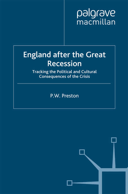 Book cover of England after the Great Recession: Tracking the Political and Cultural Consequences of the Crisis (2012)