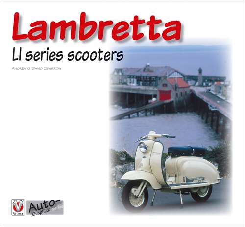 Book cover of Lambretta Ll Series Scooters (AutoGraphics)