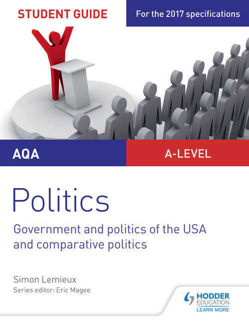 Book cover of AQA AS/A-level Politics Student Guide 4: Government and Politics of the USA and Comparative Politics (PDF)