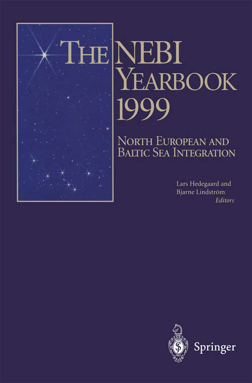 Book cover of The NEBI YEARBOOK 1999: North European and Baltic Sea Integration (1999)