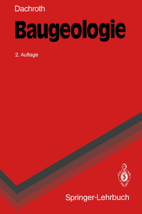 Book cover of Baugeologie: Eine praxisorientierte Anleitung für Bauingenieure und Geowissenschaftler (2. Aufl. 1992) (Springer-Lehrbuch)