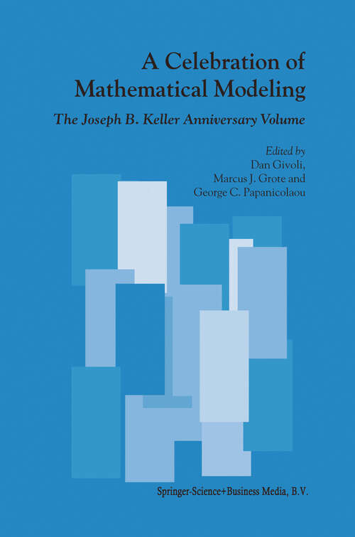Book cover of A Celebration of Mathematical Modeling: The Joseph B. Keller Anniversary Volume (2004)
