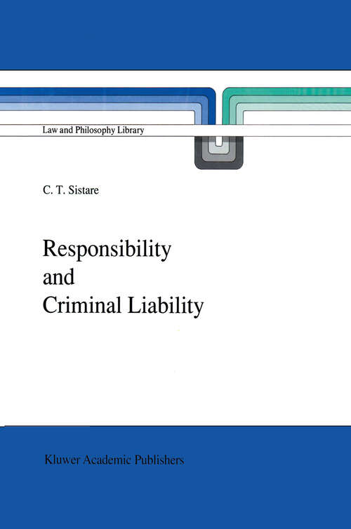 Book cover of Responsibility and Criminal Liability (1989) (Law and Philosophy Library #7)