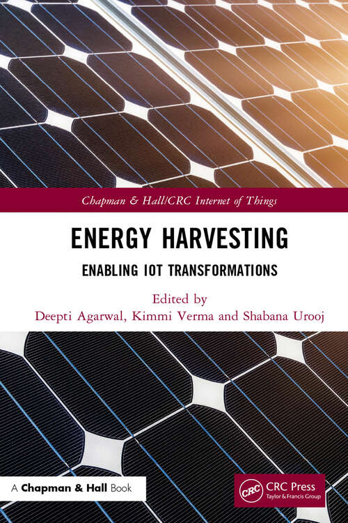 Book cover of Energy Harvesting: Enabling IoT Transformations (Chapman & Hall/CRC Internet of Things)