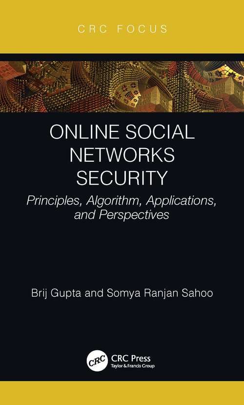 Book cover of Online Social Networks Security: Principles, Algorithm, Applications, and Perspectives