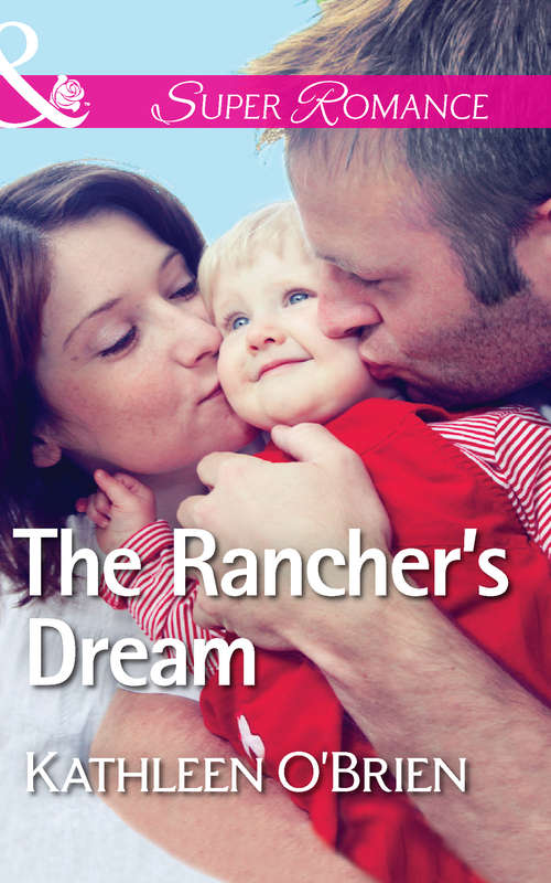 Book cover of The Rancher's Dream (ePub First edition) (The Sisters of Bell River Ranch #6)