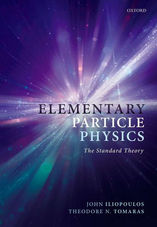 Book cover of Elementary Particle Physics: The Standard Theory