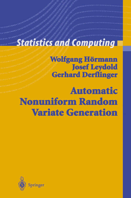 Book cover of Automatic Nonuniform Random Variate Generation (2004) (Statistics and Computing)