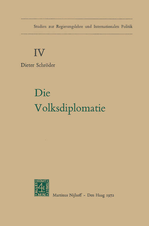 Book cover of Die Volksdiplomatie (1972) (Studien zur Regierungslehre und Internationalen Politik #4)