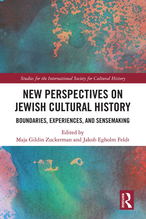 Book cover of New Perspectives on Jewish Cultural History: Boundaries, Experiences, and Sensemaking (Studies for the International Society for Cultural History)