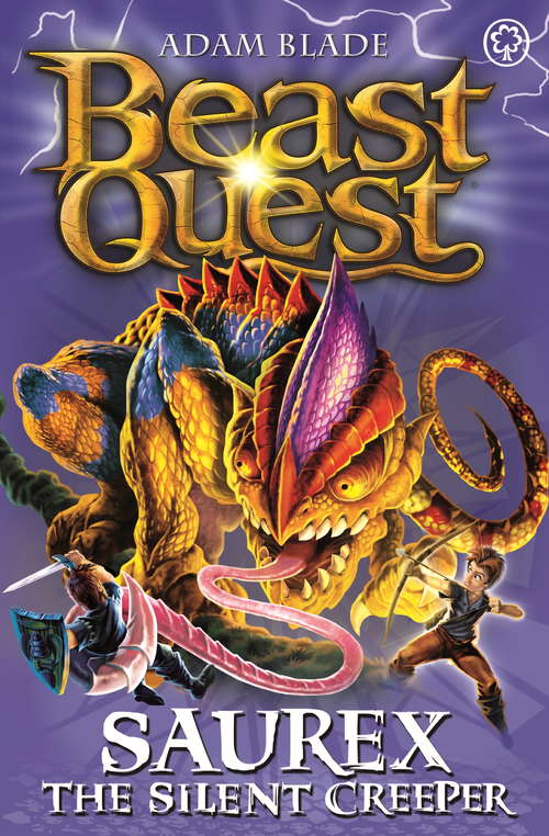 Book cover of Saurex the Silent Creeper: Series 17 Book 4 (Beast Quest #94)
