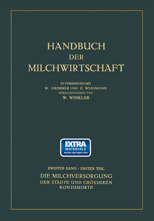 Book cover of Die Milchversorgung der Städte und Grösseren Konsumorte (1931)