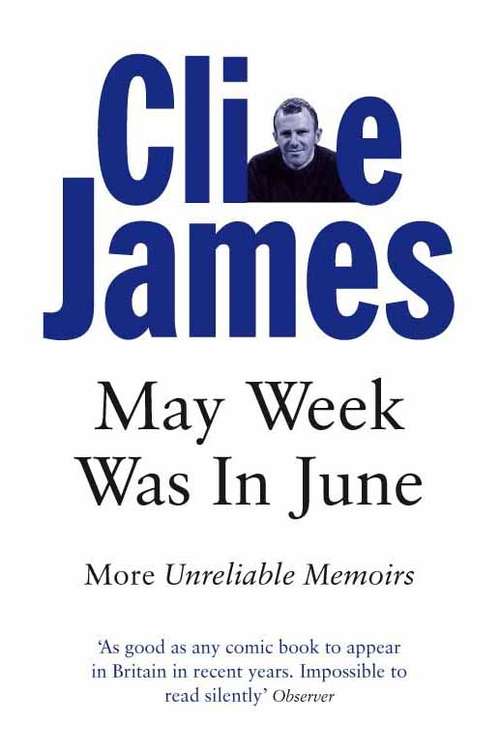 Book cover of May Week Was In June: More Unreliable Memories (7) (Unreliable Memoirs #3)