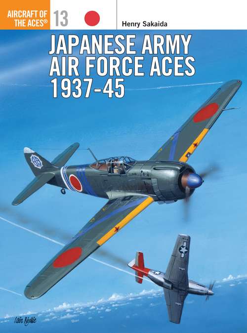 Book cover of Japanese Army Air Force Aces 1937–45 (Aircraft of the Aces)