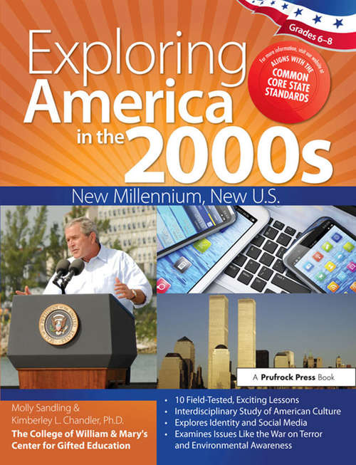 Book cover of Exploring America in the 2000s: New Millennium, New U.S. (Grades 6-8)