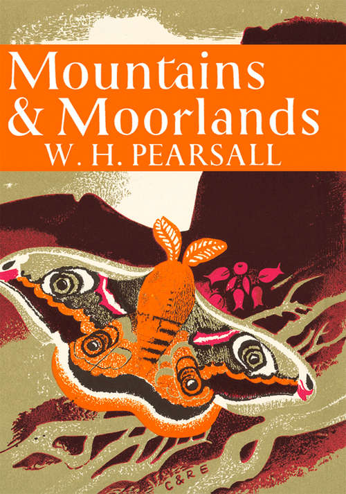 Book cover of Mountains and Moorlands (ePub edition) (Collins New Naturalist Library #11)