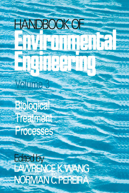 Book cover of Biological Treatment Processes: Volume 3 (1986) (Handbook of Environmental Engineering #3)