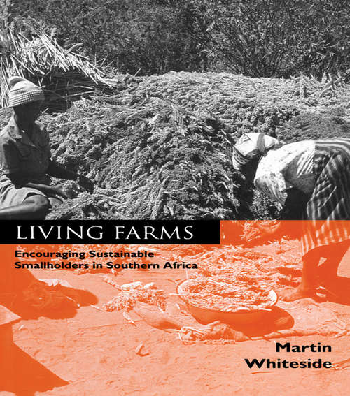 Book cover of Living Farms: Encouraging Sustainable Smallholders in Southern Africa