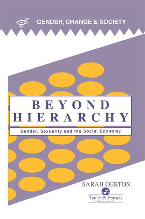 Book cover of Beyond Hierarchy: Gender And Sexuality In The Social Economy (Gender, Change And Society Ser.)