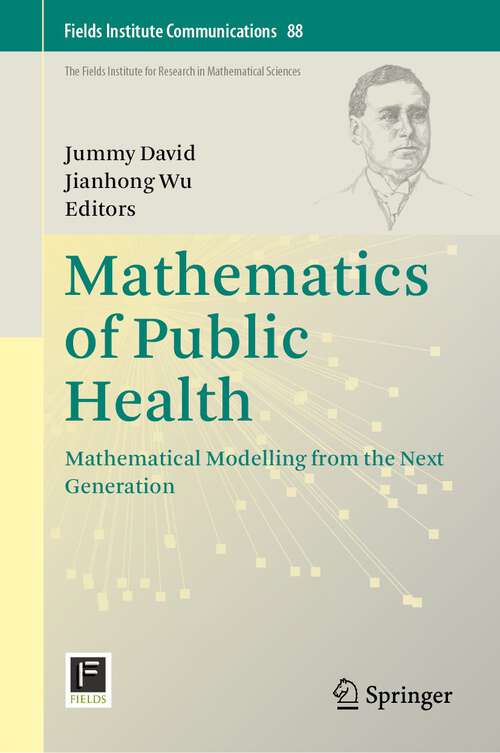 Book cover of Mathematics of Public Health: Proceedings Of The Seminar On The Mathematical Modelling Of Covid-19 (Fields Institute Communications Ser. #85)