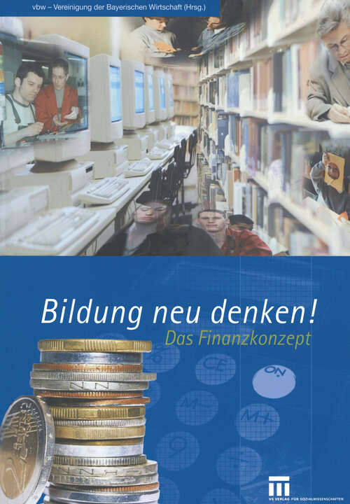 Book cover of Bildung neu denken!: Das Finanzkonzept (2004)