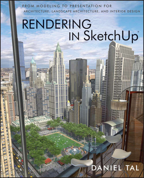 Book cover of Rendering in SketchUp: From Modeling to Presentation for Architecture, Landscape Architecture, and Interior Design