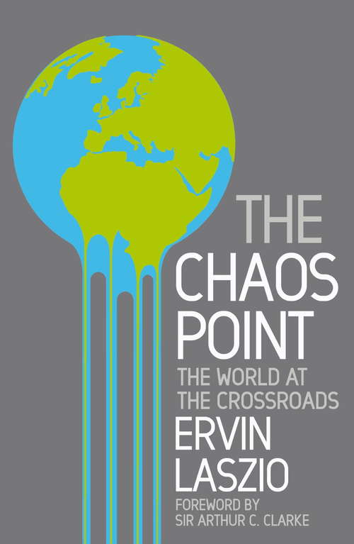 Book cover of The Chaos Point: The world at the crossroads