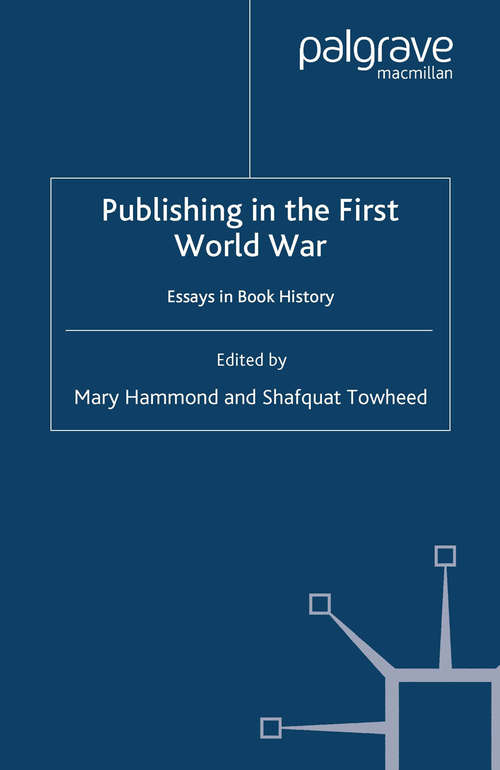 Book cover of Publishing in the First World War: Essays in Book History (2007)