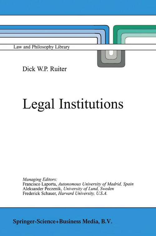 Book cover of Legal Institutions (2001) (Law and Philosophy Library #55)