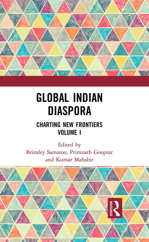 Book cover of Global Indian Diaspora: Charting New Frontiers (Volume I)