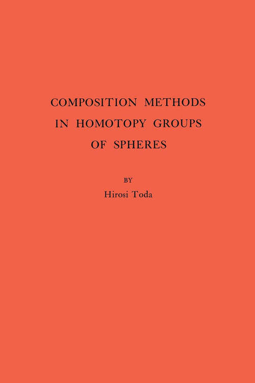 Book cover of Composition Methods in Homotopy Groups of Spheres. (AM-49), Volume 49 (PDF)