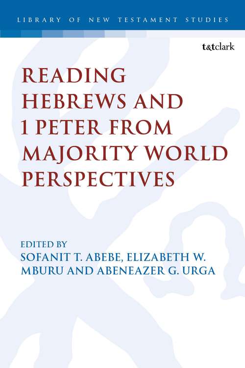 Book cover of Reading Hebrews and 1 Peter from Majority World Perspectives (The Library of New Testament Studies)