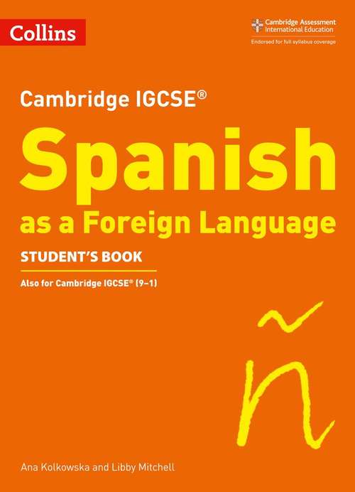 Book cover of Collins Cambridge IGCSE™ — CAMBRIDGE IGCSE™ SPANISH STUDENT'S BOOK (PDF) (Collins Cambridge Igcse(tm) Ser.)