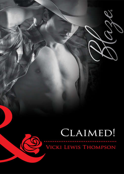 Book cover of Claimed!: A Texan Cowboy's Claim (ePub First edition) (Sons of Chance #3)