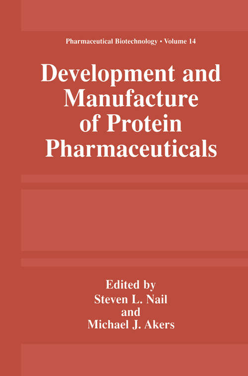 Book cover of Development and Manufacture of Protein Pharmaceuticals (2002) (Pharmaceutical Biotechnology #14)