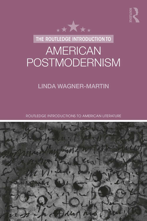 Book cover of The Routledge Introduction to American Postmodernism (Routledge Introductions to American Literature)