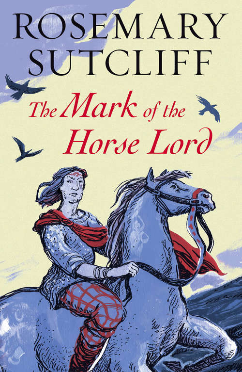 Book cover of The Mark of the Horse Lord (Rediscovered Classics Ser.)