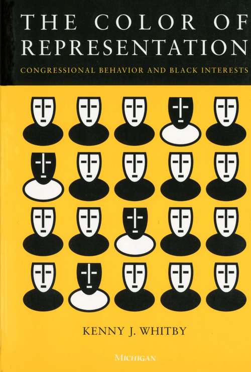 Book cover of The Color of Representation: Congressional Behavior and Black Interests