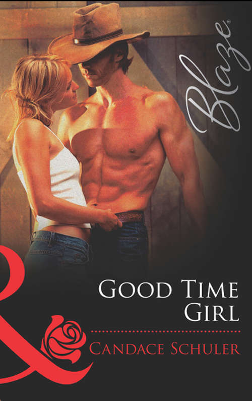 Book cover of Good Time Girl (ePub First edition) (Mills And Boon Blaze Ser.)