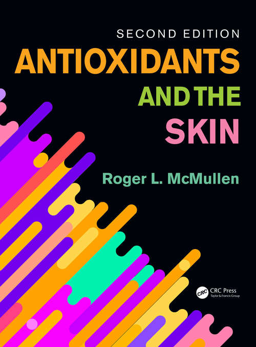 Book cover of Antioxidants and the Skin: Second Edition (2)